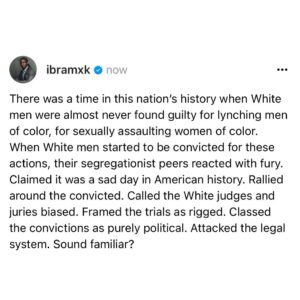 Ibram X. Kendi Instagram - When you are used to immunity, a guilty verdict will feel like injustice.