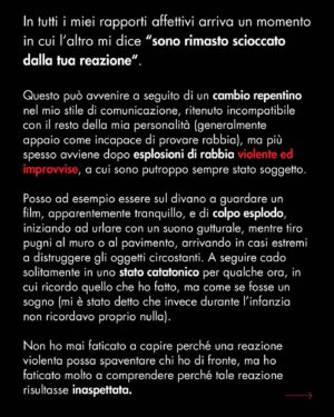 Immanuel Casto Instagram - Condivisione personale su di un tema piuttosto serio (ne approfitto per avvisare che alcuni passaggi possono disturbare chi è sensibile al tema della violenza), ma in questa caption ve lo presento in modo ironico, dicendo che è la risposta alla domanda "Manuel, ma tu ti arrabbi mai?".

Aggiungo solo una nota tecnica. Le crisi che descrivo vengono definite MELT DOWN.

Nel post non uso il termine solo perché non faccio divulgazione tecnica e non mi rivolgo  ad una platea necessariamente interessata all’argomento, quindi preferisco evitare termini di settore e descrivere direttamente il fenomeno.