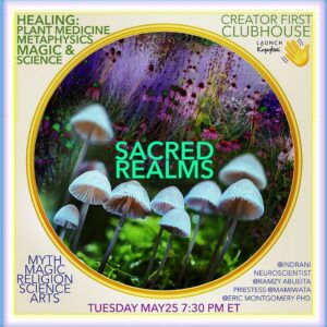 Indrani Pal-Chaudhuri Instagram - https://www.clubhouse.com/join/sacred-realms/OPQNMuaU/mJnKbYzO

Please join our Clubhouse Creator First room "Sacred Realms," tomorrow 7:30-9pm EST where we'll be discussing Healing: Plant Medicine, Metaphysics, Magic, and Science. 

This will be a safe space for discussion and listening. We invite everyone interested in interdisciplinary perspectives on health and healing, including medical practitioners, health scientists, survivors, mental health advocates, ‘witch doctors’ and those following ‘traditional’ and ‘alternative’ approaches.

With neuroscientist #Ramzyabueita @mamiwatapriestess @claudiaschimmer @dellsworth @ericjmontgomery1 and I #sacredrealms #clubhousecreatorfirst 
.
.
.
#clubhouseapp #clubhouse #healthylifestyle #healingcommunity #healers #doctors #doctorsofinstagram #witchdoctor #plantmedicine #metaphysics #magic #medicine
