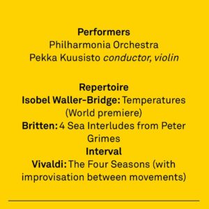Isobel Waller-Bridge Instagram - 🌡🌡🌡

28th November, Royal Festival Hall. 
@philharmonia_orchestra @southbankcentre 
Tickets are on sale. If you’re in london it would be lovely to see you 

Thank you @philharmonia_orchestra for this commission. It’s the biggest thing to me. 

#pekkakuusisto