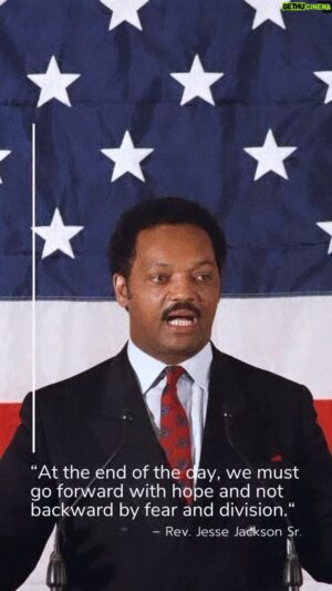 Jesse Jackson Instagram - #WednesdayWisdom

“At the end of the day, we must go forward with hope and not backward by fear and division.“ - Rev. Jesse Jackson Sr.

#IamSomebody 
#KeepHopeAlive #RainbowPUSHCoalition #PUSHforChange #JesseJackson #leadership