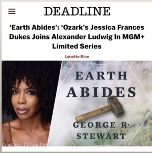 Jessica Frances Dukes Instagram - Words cannot express how absolutely honored I am to take on the role of Emma!! What a dream!

Thank You Michael Wright, Todd Komarnicki, Kearie Peak, Lighthouse Productions, Michael Phillips, Juliana Maio, and Seth Yanklewitz for the opportunity to bring this amazing woman to life. 

Emma is a dream role, this is a dream project, and what a joy it has been, already, diving into this brilliant work with this brilliant team! I can’t wait to share it with the world! See you all soon!! 

#EarthAbides #MGM #Lighthouseproductions #ActressLife #Vancouver #BritishColumbia #InternationalDiaries #DreamsComeTrue #StayTuned @mgmplus & @amazonprime