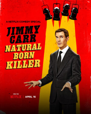 Jimmy Carr Instagram - Jimmy Carr: Natural Born Killer premieres April 16 only on Netflix.