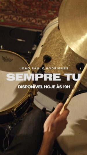 João Paulo Rodrigues Instagram - Hoje às 19h no meu canal de Youtube o videoclipe do tema “Sempre Tu” estará disponível, ativem as notificações para serem os primeiros a ver 📹
Obrigada a todos ❤️‍🔥