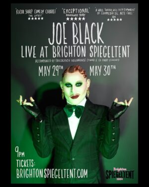 Joe Black Instagram - It’s that time of year again! My annual solo show at Brighton Spiegeltent. Except this year, not so solo. I’ll be accompanied by @friederichhollandaise on piano and @snowwhitetrash on clarinet. While I take up some other instruments to join in on the fun. May 29th & 30th! Tickets only available from Spiegeltent box office. Link in the B I O - These usually sell out, so… ya know what to do!
@brightonspiegeltent 
📸: @gregbaileyphoto 
#misterjoeblack #brightonspiegeltent #cabaret #kabarett #brighton #spiegeltent