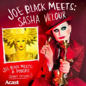 Joe Black Instagram - Podcast bonus episode surprise!
Thrilled to be joined by the wonderful @sashavelour as we talk upcoming big reveals, childhood witch related fashion choices and just a sprinkle of vengeance! 

‘Joe Black Meets: A Podcast’ can be found wherever you get your podcasts in your ears. 

#joeblackmeets #podcast #sashavelour #misterjoeblack #bigrevealtour