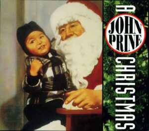 John Prine Instagram - A John Prine Christmas was John’s 11th studio album, released in 1993.

“Featuring a crack backup band that includes Spooner Oldham, Benmont Tench, and Chris Etheridge, John Prine Christmas is positively electric and rocking coming from a guy known for his rustic charm.“ - Rob O’Connor

Track Listing:

“Everything Is Cool”

“All the Best”

“Silent Night All Day Long”

“If You Were the Woman and I Was the Man”

“Silver Bells”

“I Saw Mommy Kissing Santa Claus”

“Christmas in Prison”

“A John Prine Christmas”

#JohnPrine
