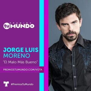 Jorge Luis Moreno Instagram - Ya comenzaron las votaciones para los premios Tu Mundo!!! #ESDLC #telemundo #premiostumundo #chacortita #victorjr