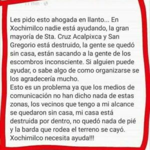 Jorge Luis Moreno Instagram - Al parecer en xochimilco están necesitando ayuda de voluntarios, medicamentos, herramientas, etc. El problema que ha habido con la ayuda de brigadas es que ALGUNA de la información que se esta compartiendo ha sido falsa. Si alguien investiga en las zonas donde se requiere esta ayuda estaría bien que tomen fotos del lugar donde se requiere apoyo, hora a la que fueron y ubicación  exacta para comunicarnos mejor. Creo. Gracias!
