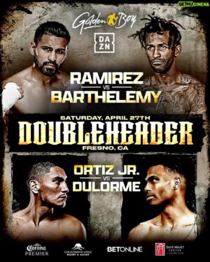 Jose Ramirez Instagram - 💥FRESNO DOUBLEHEADER set for April 27th! Jose Ramirez makes his Golden Boy debut in the main event and knockout artist Vergil Ortiz makes his second appearance of 2024 in the co-main event!

🚨Ticket pre-sale starts TODAY at 10am PT🚨

#RamirezBarthelemy | LIVE on DAZN April 27