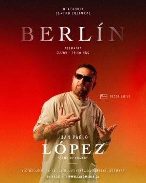 Juan Pablo López Instagram - ALEMANIA, Berlín 🇩🇪 
- 22 Septiembre
- Ufafabrik, Centro Cultural
-19:30 horas
- 🎟 Entradas en www.lacomedia.cl
-
Dirección: Viktoriastraße 10-18, 12105 Berlin, Alemania
-
Nos vemos!!! Ich hoffe, Sie kennenzulernen, Danke 😊😊😊
-
#chile #alemania #berlin #comedia #humor #humorchileno #standup #standupcomedy