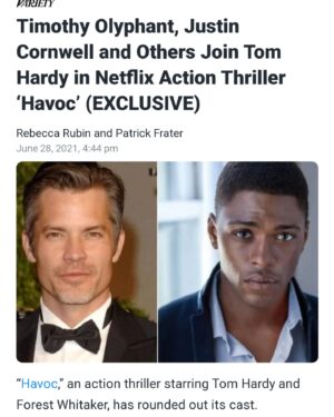 Justin Cornwell Instagram - This is a big one LEGGGOO!!!🔥🔥🔥 #HAVOC #Netflix

@FORESTWHITAKER 
@TOMHARDY 
@TIMOTHYOLYPHANT2.0 
@QUELINSEPULVEDA
@JESSIE_MEI_LI 
@LOUEYFROMTHEHOOD 
@GHUWEVANS 
@karatehottiemma 
@j_caesar_ 
@xeliamj 
@sunnypang72 
@yeoyannyann