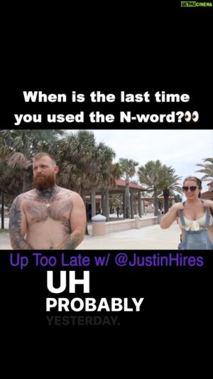 Justin Hires Instagram - When is the last time you used the N-word??🤔😂 @adamcalhoun1 

#justinhires #uptoolate #latenight #whyyousonosy