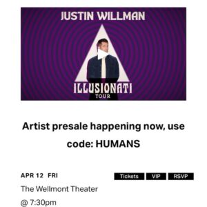 Justin Willman Instagram - Presale @ 10am, use code: HUMANS. Visit JustinWillman.com or click the link in my bio. See you soon!!!