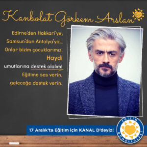 Kanbolat Görkem Arslan Instagram - Eğitimle güçlenen, gelecekten korkmayan nesiller için #EğitmeSesVer
17 Aralık Pazar akşamı 
Kanal D'deyiz.. Desteklerinizi bekliyoruz.. #tegv #eğitimesesver