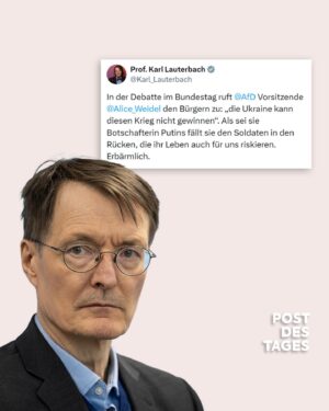 Karl Lauterbach Instagram - „Der Krieg in der Ukraine geht ins dritte Jahr. Ein militärischer Sieg der Ukraine ist illusorisch. Die Ukraine kann diesen Krieg nicht gewinnen.“ Diese Worte sagte die AfD-Chefin Alice Weidel in ihrer nüchternen, fast gleichgültigen Art am vergangen Mittwoch im Bundestag. Unfassbar.

„Und das kurz nachdem die Meldung rausgegangen war, dass Putin Treffen russischer Vertreter mit Repräsentanten der AfD verteidigt. „Wir werden mit allen zusammenarbeiten, die mit Russland kooperieren wollen“, sagte Putin. Es sei nicht die Sache Russlands zu bewerten, ob eine politische Kraft sich im Rahmen der Verfassung bewege, so der russische Präsident, der das westliche Demokratieverständnis ja generell nicht so gut findet. 

AfD und Putin - eine unheilvolle Annäherung.

Die Äußerungen Weidels findet auch Karl Lauterbach unerträglich: „Als sei sie Botschafterin Putins, fällt sie den Soldaten in den Rücken, die ihr Leben auch für uns riskieren. Erbärmlich.“ Sein Tweet kurz nach der Bundestagsdebatte ist daher unser Post des Tages - wenn nicht gar der Woche.