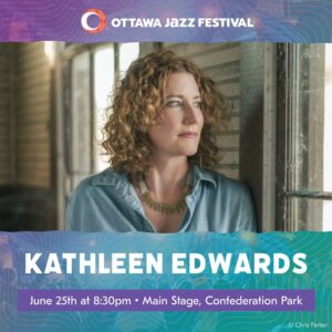 Kathleen Edwards Instagram - Just announced: June 25th - @OttawaJazz Festival.

Tickets are on-sale now.