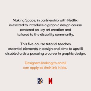 Keely Cat Wells Instagram - Attention Graphic designers, illustrators, and sketch artists! 📣 

@_Making_Space__, in partnership with @netflix, has launched a graphic design course centered on key art creation and tailored to the disability community,

This five-course tutorial teaches essential elements in design and aims to upskill disabled artists pursuing a career in graphic design. 

Designers looking to enroll can apply at making-space.com. 

We’re looking for intermediate graphic designers, illustrators, sketch artists and passionate beginners with a desire to learn.

Upon completion of the course and assignment, select artists will be considered for temporary assignments at Netflix!

#GraphicDesign #Art #Illustration #DisabilityRepresentation #Design #Artists #Netflix 

Image description: 1) a colorful screen with the Netflix logo and text that reads, “ATTENTION DISABLED GRAPHIC DESIGNERS, ARTISTS, ILLUSTRATORS, AND SKETCH ARTISTS. 2) Making Space, in partnership with @netflix, is excited to introduce a graphic design course centered on key art creation and tailored to the disability community. This five-course tutorial teaches essential elements in design and aims to upskill disabled artists pursuing a career in graphic design. Designers looking to enroll can apply for free at their link in bio (making-space.com). 3) a tile with text that reads, “WHO SHOULD APPLY? This course was developed in line with Netflix’s own design standards and aims to upskill disabled artists pursuing a career in graphic design. We’re looking for intermediate graphic designers, illustrators, sketch artists and passionate beginners with a desire to learn. Upon successful completion of the course and assignment, select artists will be considered for temporary contract opportunities at Netflix.
