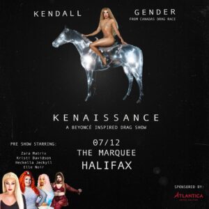 Kendall Gender Instagram - ATTENTION HALIFAX & ST JOHNS 🚨🚨🚨🚨🚨🚨

The kenaissance is coming , get your tickets now !! LINKTREE in my bioooooo!

The kenaissance is a Beyoncé inspired drag show , modeled after Beyonce’s iconic Renaissance tour , but with a Kenny Gen twist 🕺🪩