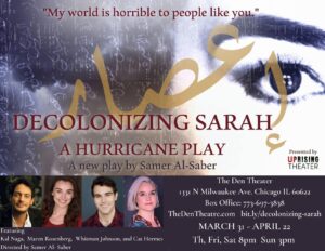 Khaled Abol Naga Instagram - If in Chicago 
Don't miss our show
The new play 
DE-COLONIZING SARAH 
A HURRICANE PLAY 

INFORMATION ABOUT SHOW
https://uprisingtheaterchicago.com/events/decolonizing-sarah

Ticket Link
https://ci.ovationtix.com/35386/production/1152034