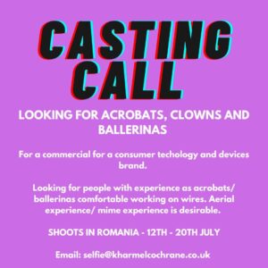 Kharmel Cochrane Instagram - CASTING CALL | Looking for acrobats, clowns and ballerinas or a consumer technology and devices brand! 

Should be comfortable working on wires. 

Email selfie@kharmelcochrane.co.uk