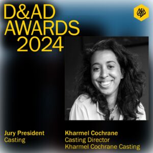 Kharmel Cochrane Instagram - It’s a rare opportunity to be a Jury President at D&AD Awards, and this year I am honoured to be heading up the #dandad24 Casting jury. I cannot wait to see your brilliant ideas, beautifully executed. For the chance to be part of the creative excellence legacy for the next generation, learn more and submit your work here: https://bit.ly/3Cp8WFp