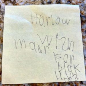 Kimberly Caldwell Instagram - My five year old just walked over and stuck this note on my knee. I couldn’t decode it. She told me it says, “Harlow wishes for Black Lives to Matter.” I don’t know whether to be proud or heartbroken. ❤️💔 She’s been praying to Martin Luther King every night for a week. We are forever grateful for the impact his leadership made but we still have a long way to go.