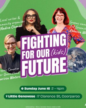 Larissa Waters Instagram - Our kids are our future. It’s our responsibility to leave them with a livable one. 

This Sunday 16 June at @littlegenovese in Coorparoo we’re hosting an important discussion about some of the big challenges we face as a community and a society. From climate change to the housing crisis and rising inequality, it’s clear life is getting harder and harder, especially for young people.

We’ll be talking about how we got to this point, and how on earth we tackle these crises for the sake of our kids, and all future generations.

I’d love you to join me, plus our brilliant Senator for Queensland, @larissawaters and local legend, community organiser and writer @nadine_chemali for this important discussion.

RSVP now via link in bio 💚🌏