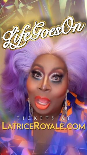 Latrice Royale Instagram - #LifeGoesOnTOUR Get your tickets now! Showing up to a drag show has now become a political action, and I hope you all join me. See you there!!!