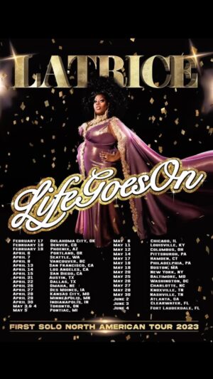 Latrice Royale Instagram - I am so blessed to have amazingly talented friends that are willing to share the stage with me for my #LifeGoesOnTour and we all hope to see you there. Coming to a city near you, and get your tickets at latriceroyale.com!!!