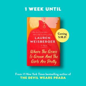 Lauren Weisberger Instagram - Where the Grass is Green and the Girls and Pretty is here in just one week! Coming 5.18.21.

And, don't forget to enter your preorder information to be entered to win a Zoom Book Club with me.  Enter here: https://www.laurenweisberger.com/

(You can also enter by posting about Where the Grass is Green and the Girls and Pretty and using the #WhereTheGrassIsGreenAndTheGirlsArePretty hashtag on your social media.) 
.
.
.
#laurenweisberger #thedevilwearsprada #wherethegrassisgreenandthegirlsarepretty