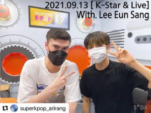 Lee Eun-sang Instagram - #Repost @superkpop_arirang 
・・・
20210913 [K-Star & Live] With. #이은상 #Lee EunSang
-
-
-
-
-
-
#superkpop #arirang #radio
#daily #kpop #song #music
#idol #indie
#케이팝 #인디 #아이돌