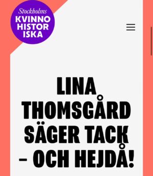 Lina Thomsgård Instagram - Jag har nu uträttat allt jag föresatte mig när vi började arbetet med @kvinnohistoriska för snart fem år sedan (@sofiaembren ❤️) så nu tar stjärnan @annataschalarsson över på riktigt. Mer om det hela finns i länk i bio. TACK älskade, banbrytande museum för att jag fick vara med och bygga dig från grunden och tack alla magnifika människor och organisationer jag fått arbeta med under dessa år. Det har verkligen varit historisk roligt och lärorikt.