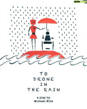 Lino Facioli Instagram - Happy to share this poster I’ve had the pleasure of painting for ‘To Drone in the Rain’
On at the Tristan Bates Theatre at the end of the month! Where I will be acting alongside @michaelrouk and Nell Hardy :) @todroneintherain #todroneintherain