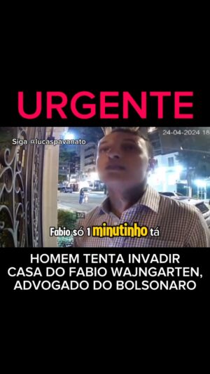 Lucas Pavanato Instagram - Urgente: Tentaram invadir a casa do @fabiowajngarten! 

Siga @lucaspavanato 

#direita #bolsonaro #foralula #ptnuncamais