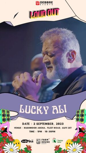 Lucky Ali Instagram - Ecstatic to be performing at LOUD OUT Music Festival this year.. 
Can’t wait to sing with you all..

🗓️ 2 September 2023
📍 Rushmoor Arena, Aldershot

Grab your tickets! 
🎫 Link in bio