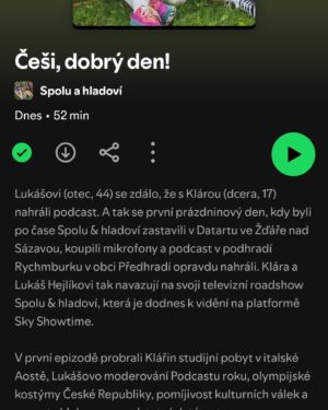 Lukáš Hejlík Instagram - Zatím je to na Spotify, snad se brzy propíše krom jiných platforem i na Apple podcast (prý to trvá i 4 dny). Story jak to včera vzniklo je vtipná, však poslechněte. 
@jmeno.me.nezname
#spoluahladovi
#prazdniny2024 

Lukášovi (otec, 44) se zdálo, že s Klárou (dcera, 17) nahráli podcast. A tak se první prázdninový den, kdy byli po čase Spolu & hladoví zastavili v Datartu ve žďáře nad Sázavou, koupili mikrofony a podcast v podhradí Rychmburku v obci Předhradí opravdu nahráli. Klára a Lukáš Hejlíkovi tak navazují na svoji televizní roadshow Spolu & hladoví, která je dodnes k vidění na platformě Sky Showtime

V první epizodě probrali Klářin studijní pobyt v italské Aostě, Lukášovo moderování Podcastu roku, olympijské kostýmy České Republiky, pomíjivost kulturních válek a spoustu hluboce nepodstatných témat.