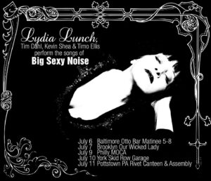 Lydia Lunch Instagram - As mentioned in the current episode of the Lydian Spin featuring Timo Ellis, Lydia Lunch will be performing the songs of Big Sexy Noise for 5 shows in the US, with Tim Dahl, Kevin Shea and Timo Ellis from July 6 to July 11. 

#LydiaLunch #bigsexynoise