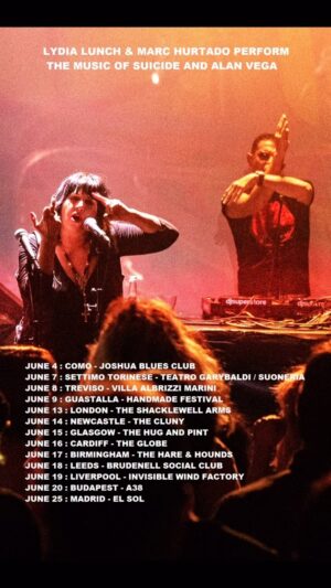 Lydia Lunch Instagram - Lydia Lunch & Marc Hurtado will be heading to Europe and elsewhere in June performing songs by Suicide and Alan Vega. 

⚡️Ticket info in Tour Dates Highlight on main page. More ticket info to come⚡️

#lydialunch #marchurtado #alanvega #suicideband