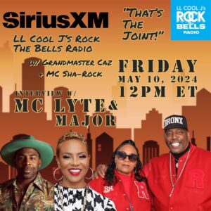MC Sha-Rock Instagram - Don’t forget to tap in today on “THAT’S THE JOINT” @rockthebells Radio on @siriusxm  #42 with CAZ & SHA…MC Lyte is coming through with Grammy Award®–, Soul Train Music Award–, and NAACP Image Award–nominated soul singer, platinum soul,  and multi-hyphenate recording artist MAJOR

MC Lyte has a special announcement to make…..
 If you don’t have the @siriusxm app by now. Then let’s get to it!

Hit us up on our “ROUND THE WAY CHECK IN” from 10-1 pm eastern. Let us know who you riding wit

 833.LL.COOL.J / 833.552.6655