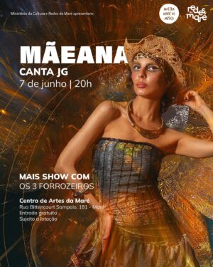 Mãeana Instagram - MÃEANA NA MOSTRA MARÉ DE MÚSICA 💫✨

Trazendo o que a artista apelidou de “pisa nova”, a levada do piseiro com a intenção da bossa nova, para o Centro de Artes da Maré, no dia 7 DE JUNHO, vamos receber a cantora @maeana_ e no palco da Mostra para colocar todo mundo para dançar muito 😍

Ela vai apresentar o show “Mãeana canta JG”, que está em turnê pelo Brasil. O repertório é composto pela mistura entre as canções eternizadas pelo baiano João Gilberto e os atuais sucessos do pernambucano João Gomes. 

Os Três Forrozeiros encerram a noite com muito arrasta-pé daquele jeitinho que nós amamos. 🥰

🗓️ JÁ ANOTA AÍ! 7 DE JUNHO, sexta-feira, no Centro de Artes da Maré, show GRATUITO! Só chegar.