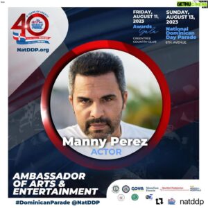 Manny Pérez Instagram - I am so thrilled and very thankful for this huge honor!🙏Thanks to all involved at @natddp 🙌  Estoy muy contento y agradecido por este gran honor. Gracias a todos los que están involucrados en este gran evento! @natddp 🙌🙌🙏❤️ Orgulloso de ser Dominicano!!! 

#Repost @natddp with @use.repost
・・・
🎉📣 Join us 
AUGUST 13 📅 12 p.m. 🕛 
for the 🇩🇴 National #DominicanParade 🇩🇴 on 
6th Ave 🛣 (Avenue of the Americas)! 
🚩 Start: 37th St. ➡ End: 52nd St. 🚩

Let's celebrate @mannyperez1, Actor, recognized as Ambassador of Arts & Entertainment , and honor their remarkable contributions at the 41st Anniversary of the Parade: Our History, Our People. Nuestra Historia, Nuestra Gente. 

🎉 #DominicanHeritage #DesfileDominicano #EspírituDominicano #LegadoDominicano #dom #dominicano #dominicana #dominicanas #comodominicanos #republicadominicana #DRParade