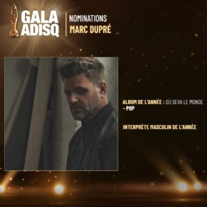 Marc Dupré Instagram - Merci à l’@adisq  pour les 2 belles nominations; 𝗮𝗹𝗯𝘂𝗺 𝗽𝗼𝗽 𝗱𝗲 𝗹’𝗮𝗻𝗻𝗲́𝗲 et 𝗶𝗻𝘁𝗲𝗿𝗽𝗿𝗲̀𝘁𝗲 𝗺𝗮𝘀𝗰𝘂𝗹𝗶𝗻 𝗱𝗲 𝗹’𝗮𝗻𝗻𝗲́𝗲! 🤩 Ça fait toujours chaud au cœur! 

En attendant le gala du 6 novembre prochain, je vous invite à aller voter pour l’interprète masculin de l’année et 4 autres catégories sur le site de l'ADISQ. 

Merci! Merci! 🙏🙏