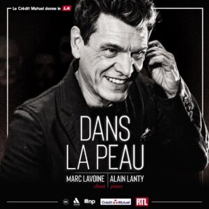 Marc Lavoine Instagram - 📣 Marc Lavoine revient à nous en toute intimité dans cette nouvelle tournée, accompagné par Alain Lanty au piano. 
Première date du spectacle « Dans la peau » samedi soir à Haubourdin et à l’ @olympiahall de Paris les 5 et 6 octobre.
🎫: lien en bio