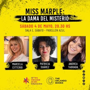 Marcela Citterio Instagram - ¡Alerta de evento imperdible en la @ferialibroba ! 🔍

¿Te copa el misterio? Patricia Suárez, Andrea Taboada y Marcela Citterio te esperan para una noche donde los secretos literarios toman el centro del escenario en “Miss Marple: La Dama del Misterio”. 🕵️‍♀️✨

📅 Fecha: Sábado, 4 de mayo
⏰ Hora: 20.30 hs
📍 Lugar: Sala E. Sábato - Pabellón Azul

Preparate para una noche donde los enigmas y las historias de suspenso son los verdaderos protagonistas. 

#theorlandobooks #FilBuenosAires