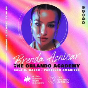 Marcela Citterio Instagram - ¡Y este año cerramos la @ferialibroba con todo! 💣

¿Intriga? Llega The Orlando Academy... ¿te da curiosidad? Vení a descubrir de qué se trata el próximo sábado 11 de mayo a las 17:30 hs en la Sala R. Walsh del Pabellón Amarillo.

Pero eso no es todo... tenemos un gran anuncio que hacer, de la mano de Brenda Asnicar. ¿Se lo pueden imaginar? ¡Los esperamos para vivirlo juntos! 💥

#theorlandobooks #brendaasnicar #FILBuenosAires