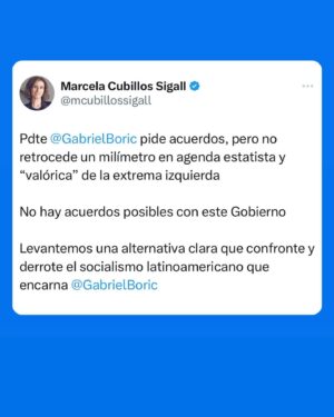 Marcela Cubillos Instagram - Son dos modelos de país completamente distintos.

Nuestro esfuerzo debe estar en trabajar para derrotarlos el próximo año en las urnas.
Con este Gobierno los acuerdos no son opción.

Debemos ofrecer a Chile una alternativa, un proyecto claro y diferenciador del de la extrema izquierda que hoy gobierna