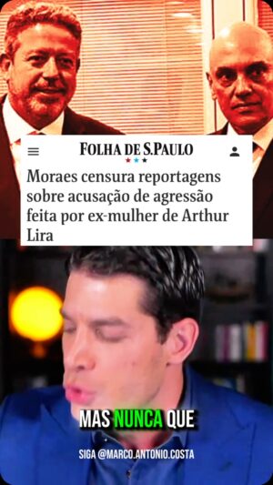Marco Antônio Costa Instagram - 🚨VEJA: Alexandre de Moraes ordenou a censura de vídeos e reportagens sobre acusações de violência doméstica contra Arthur Lira, presidente da Câmara.

A Folha relatou que seu vídeo no YouTube foi retirado por volta da meia-noite. Jullyene Lins, ex-mulher de Lira, acusou-o de agressão física e ameaças para mudar seu depoimento.