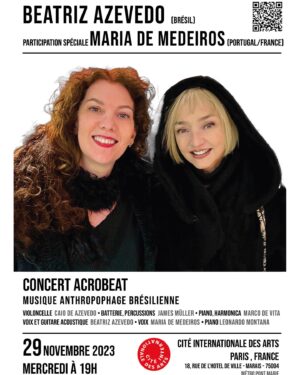 Maria de Medeiros Instagram - ✨À NE PAS MANQUER !✨

BEATRIZ AZEVEDO (Brésil) et MARIA DE MEDEIROS (Portugal/France)
ensemble sur scène à la Cité Internationale des Arts de Paris.

The ACROBEAT concert - Brazilian Anthropophagic Music -
integrates poetry, performance and music, and presents the musicians

Caio de Azevedo (cello)
James Müller (drums and percussion)
Leonardo Montana (piano)
Marco de Vita (harmonica and keys).

Beatriz Azevedo sings, plays the guitar and performs her poems,  alongside actress, filmmaker and singer Maria de Medeiros.

29 Novembre 2023 
Mercredi 19h00
 
ENTRÉE LIBRE

CITÉ INTERNATIONALE DES ARTS
Auditorium
18, rue de L'Hotel de Ville 
Marais, 75004, Paris.

💋

#BeatrizAzevedo  #mariademedeiros 
#acrobeat
#citeinternationaledesarts
#brazilianmusic
#bresil