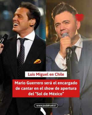 Mario Guerrero Instagram - Así es, @guerreromario será el encargado del Opening Act de los conciertos de @luismiguel de este viernes 1 y sábado 2 de marzo en el Estado Nacional! ❤️

La participación de Mario Guerrero comenzará a las 19.30 horas, antes del show de Luis Miguel, que iniciará a las 21.00 horas. 

El cantante nacional cantará algunos de sus éxitos como “Me Gustas”, “Te amaré”, “Para mi ex” y “Amor de pueblo”, su último hit.

#RadioPudahuel #LaRadioDeChile #LuisMiguel #LuisMiguelTour2024 #MarioGuerrero #Conciertos
